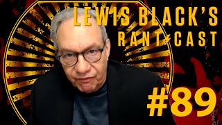 Lewis Black's Rantcast #89 - Is A Fetus A Passenger?