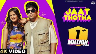 Jaat Thotha ~ Jonga & Miss Mannu Ft Anjali Raghav Video HD