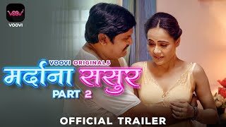 Mardana Sasur Part 2 (2023) Voovi App Hindi Web Series Trailer Video HD