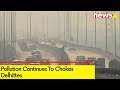 Thick Haze Returns To Delhi | Pollution Continues To Chokes Delhittes | NewsX