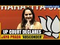 UP court orders arrest of former BJP MP Jaya Prada, calls her an absconder