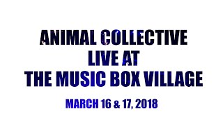 Animal Collective - Live at Music Box Village, New Orleans, LA (Official Video)