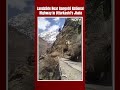 Uttarakhand: Landslide Near Gangotri National Highway In Uttarkashis Jhala  - 00:16 min - News - Video