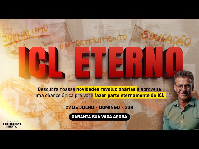 ICL ETERNO - 27/JULHO ÀS 20H