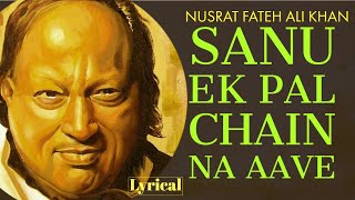Sanu Ek Pal Chain Aave – Nusrat Fateh Ali Khan