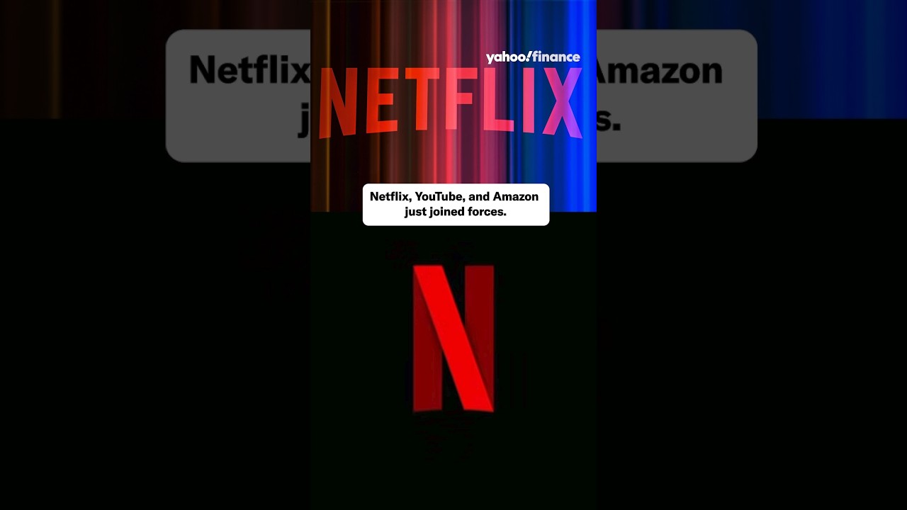 Netflix, YouTube, and Amazon are joining forces. 📺