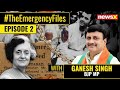Why Congress Must Condemn Emergency | With Ganesh Singh
