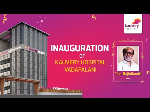 Inauguration of Quaternary Care Facility | Vadapalani | Kauvery Hospital
