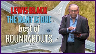 Lewis Black | The Rant Is Due best of Roundabouts