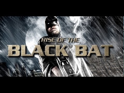 Rise of the Black Bat'