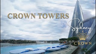 Crown Towers Sydney – Experience The Newest Luxury Hotel In Town