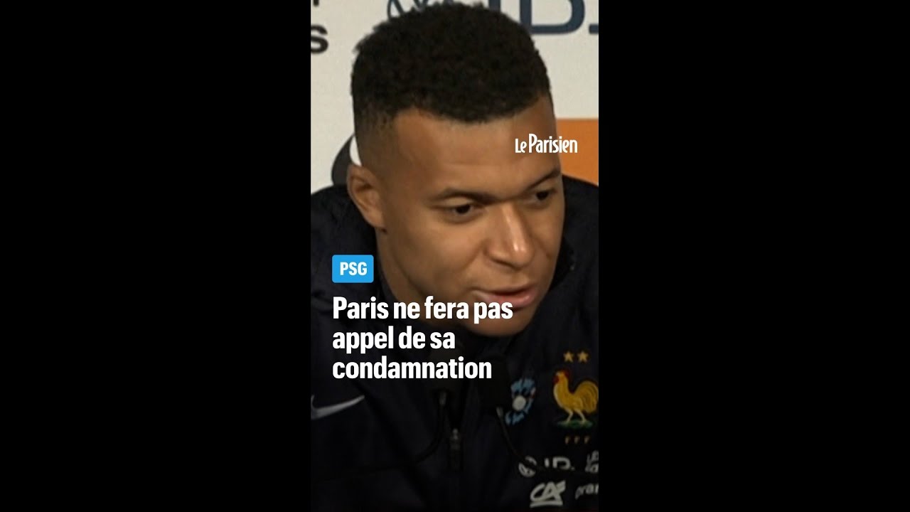 Le PSG ne fera pas appel, après avoir été condamné à verser 61 millions d’euros à Kylian Mbappé