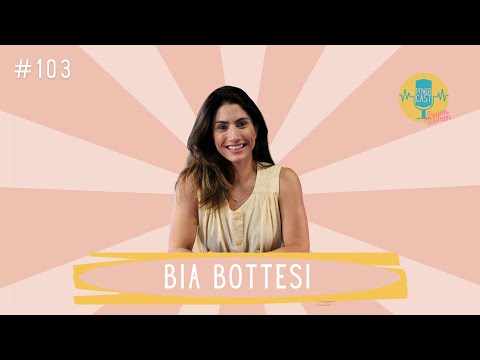 BIA BOTTESI e sua paixão pelo marketing | POWERCAST #103