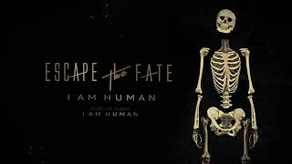 Escape The Fate - I Am Human (Lyric Video)