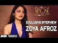 Exclusive: Zoya Afroz Interview | The Xposé