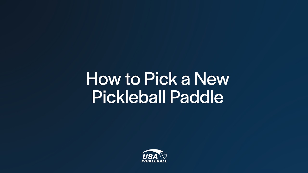 How to Pick a New Pickleball Paddle