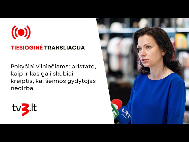 Pokyčiai vilniečiams: pristato, kaip ir kas gali skubiai kreiptis, kai šeimos gydytojas nedirba