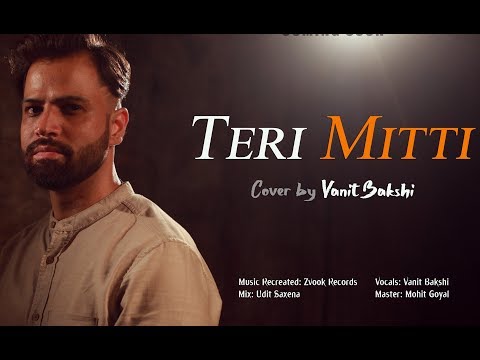 Teri Mitti by Vinit Bakshi