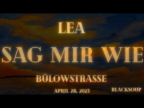 Lea - Sag Mir Wie (Lyrics)