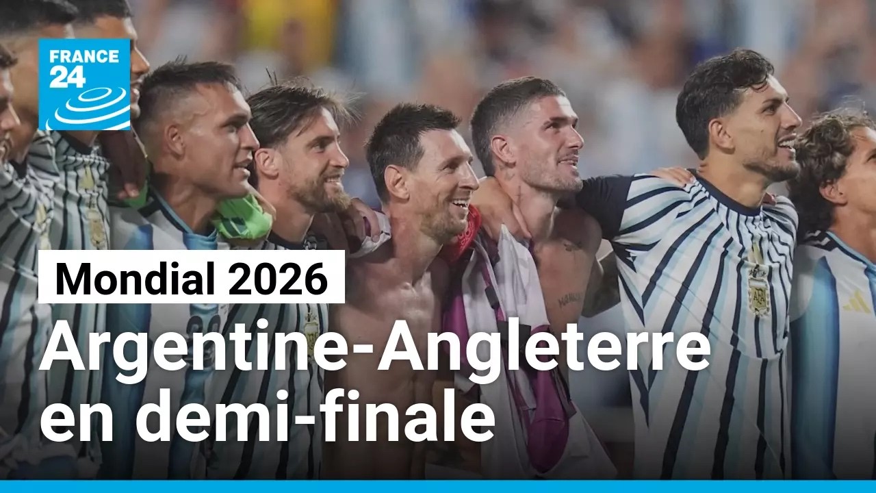 Mondial 2026 : Sans surprise, l'Argentine affrontera l'Angleterre en demi-finale • FRANCE 24
