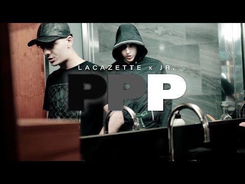 LACAZETTE x JR. - PPP