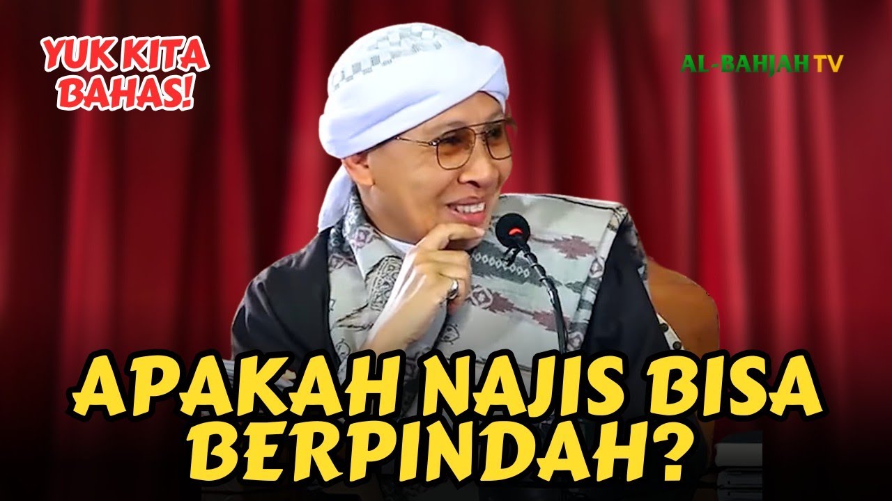 Najis Nempel Kemana-mana? Simak Penjelasan Lengkapnya! | Buya Yahya
