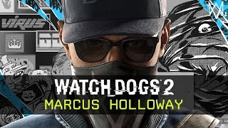 Watch Dogs 2 - Marcus Introduction