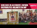 Madhya Pradesh News | Son Dies In Accident, Father Distributes Helmets In Madhya Pradesh