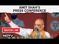 Amit Shah LIVE | Home Minister Amit Shah Hold Press Conference In Assam