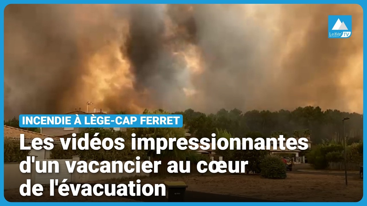 #incendie - « C’était la panique » : un Palois parmi les évacués de Lège en Gironde