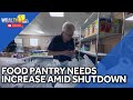 Food pantry demand increases amid ongoing shutdown
