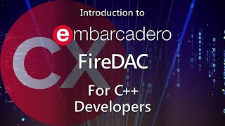Intro to FireDAC for C++ Developers