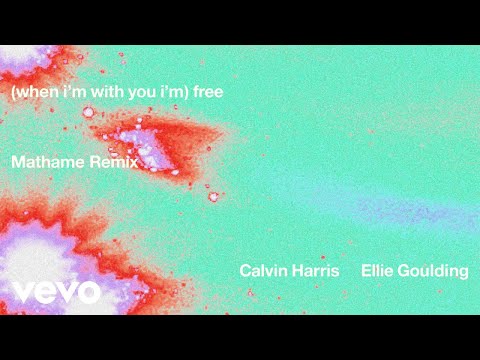 Calvin Harris, Ellie Goulding - Free (Mathame Remix - Official Audio)