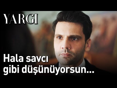 Yargı | Hala Savcı Gibi Düşünüyorsun!