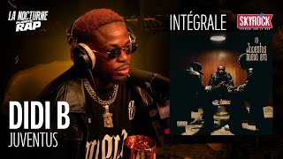 #LaNocturne Didi B - Juventus avec Fred Musa !
