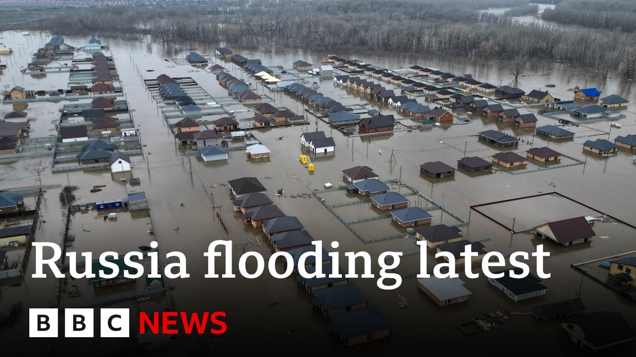 Russia flood: Thousands evacuated from homes as Ural river water levels continue to rise | BBC News