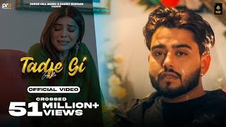 Tadfe Gi ~ Jorge Gill ft Geet Goraya | Punjabi Song Video HD