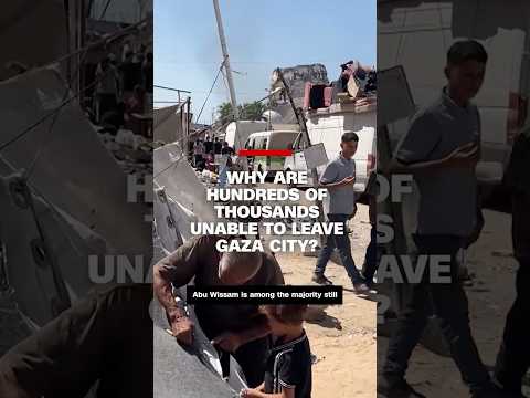 Why are hundreds of thousands unable to leave Gaza City?