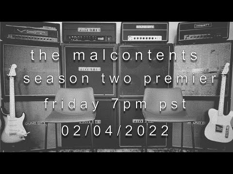 The Malcontents - Season Two, Episode One