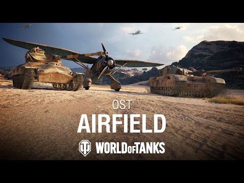 Airfield | World of Tanks Official Soundtrack