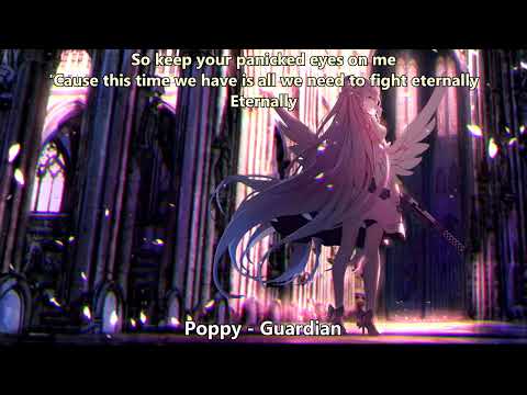 {1420.2} Nightcore (Poppy) - Guardian (with lyrics)