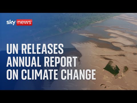 Watch live: UN releases annual report on climate change