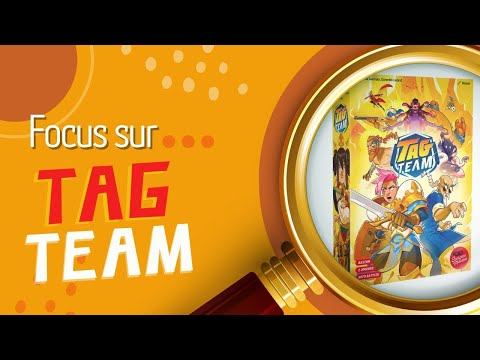 🔎 Focus sur Tag Team