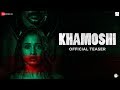 Khamoshi- Official Teaser- Prabhu Deva, Tamannaah, Bhumika Chawla