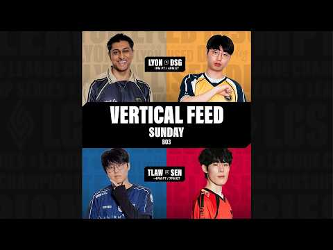 Vertical | LCS Spring W4 | TLAW vs SEN