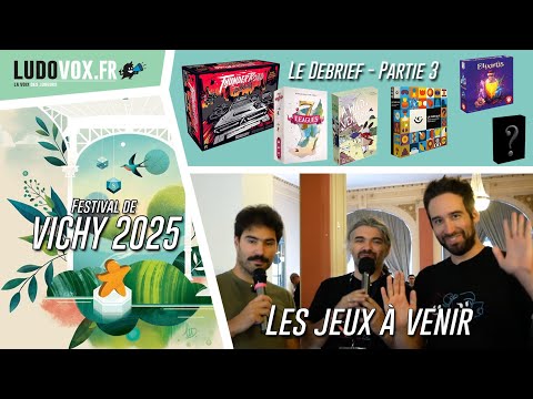 Le debrief (3):Salon des jeux Vichy 2025 :Thunder Road Vendetta, Dixit Junior, 7 Leagues, Skyrift...