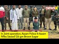 Assam Police & Assam Rifles Siezed 126 gm Brown Sugar | Police Apprehended the Drug Peddler | NewsX