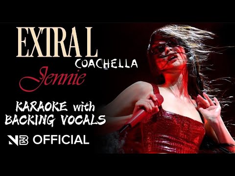 JENNIE - ExtraL COACHELLA 2025 KARAOKE with BACKING VOCALS