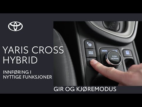 Toyota Yaris Cross Hybrid - Gir og kjøremodus