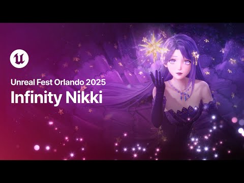 Infinity Nikki | State of Unreal | Unreal Fest Orlando